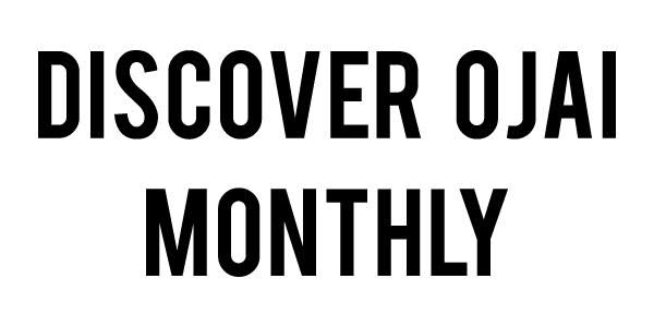 Discover Ojai Monthly